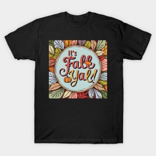 It's Fall, Y'All! Autumnal Allure T-Shirt